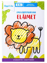 Oppi ja Ilo Oma Värityskirjani Eläimet